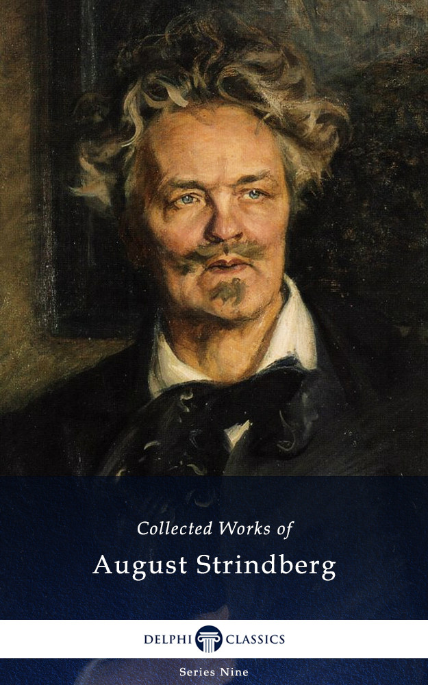 Collected Works Of August Strindberg Eu August Strindberg