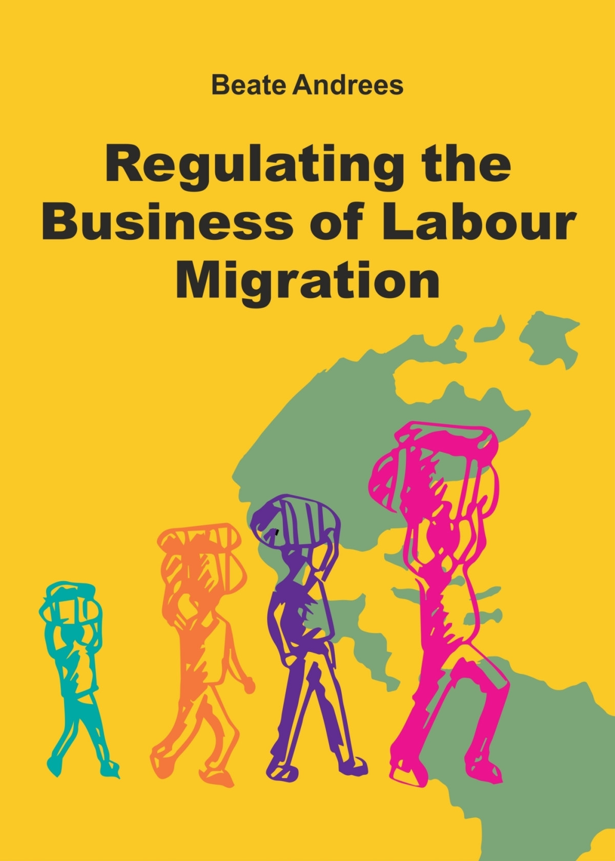 Regulating The Business Of Labour Migration Intermediaries Beate Andrees