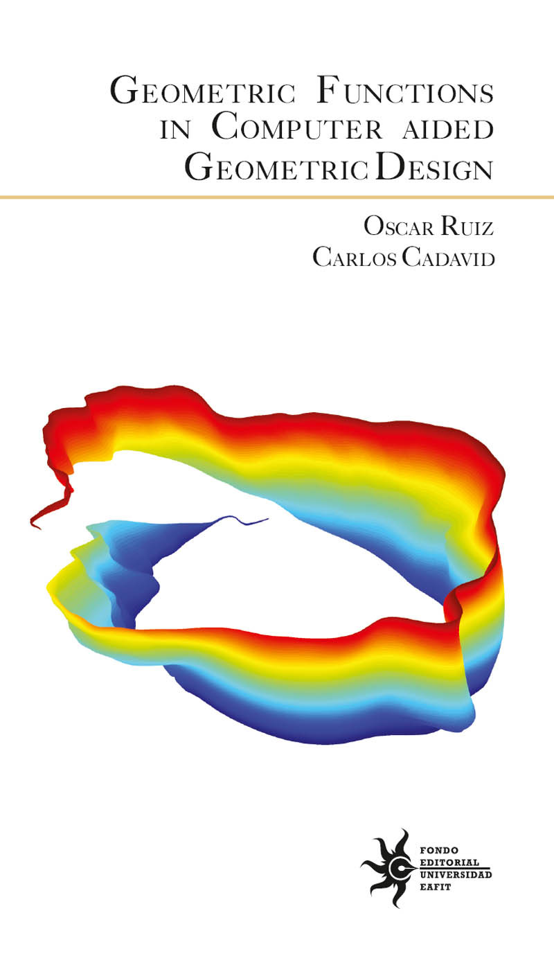 Geometric Functions In Computer Aided Geometric Design Oscar Ruiz Y Carlos Cadavid