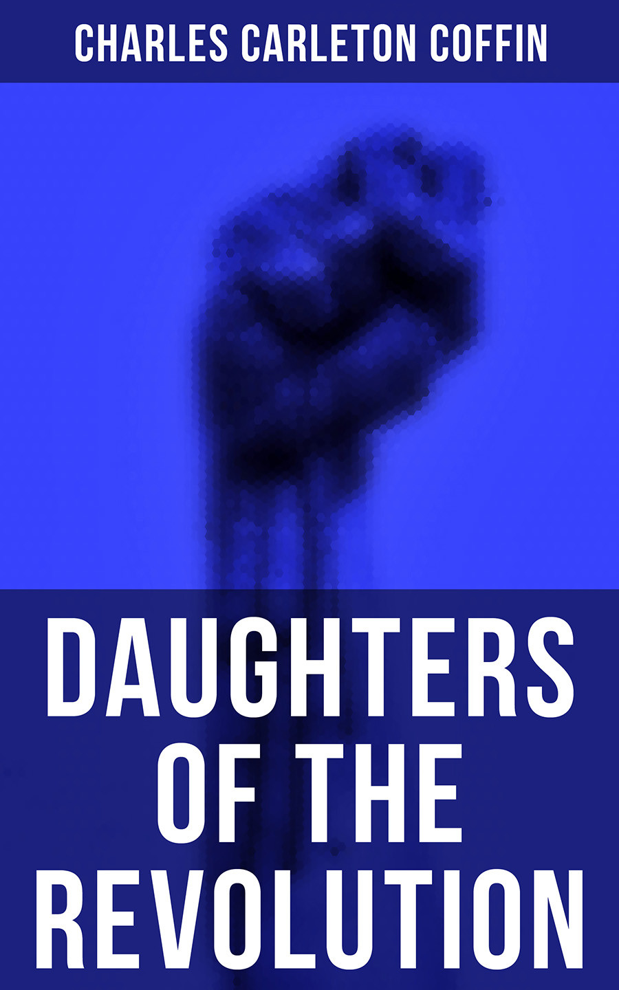 Daughters Of The Revolution Charles Carleton Coffin