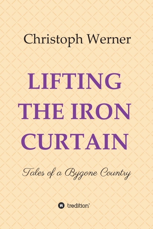 Lifting The Iron Curtain Christoph Werner