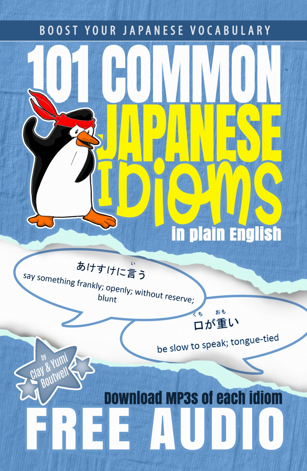 101 Common Japanese Idioms Clay Yumi Boutwell