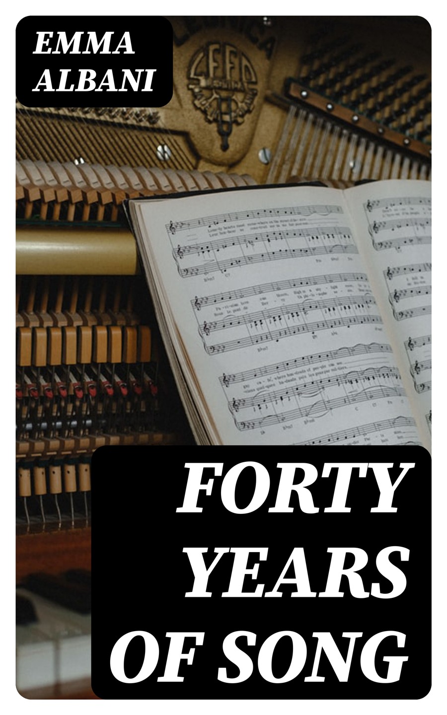 Forty Years Of Song Emma Albani