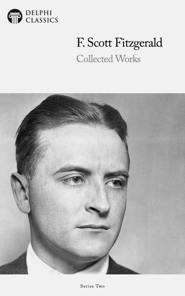 Works Of F Scott Fitzgerald F Scott Fitzgerald
