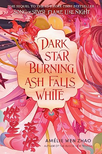 Dark Star Burning Ash Falls White Song Of The Last Kingdom 1st Edition Amlie Wen Zhao
