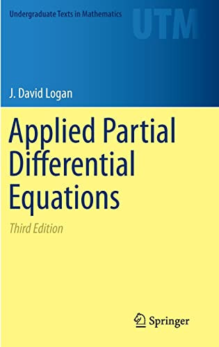 Applied Partial Differential Equations Undergraduate Texts In Mathematics 3rd Ed 2015 Logan