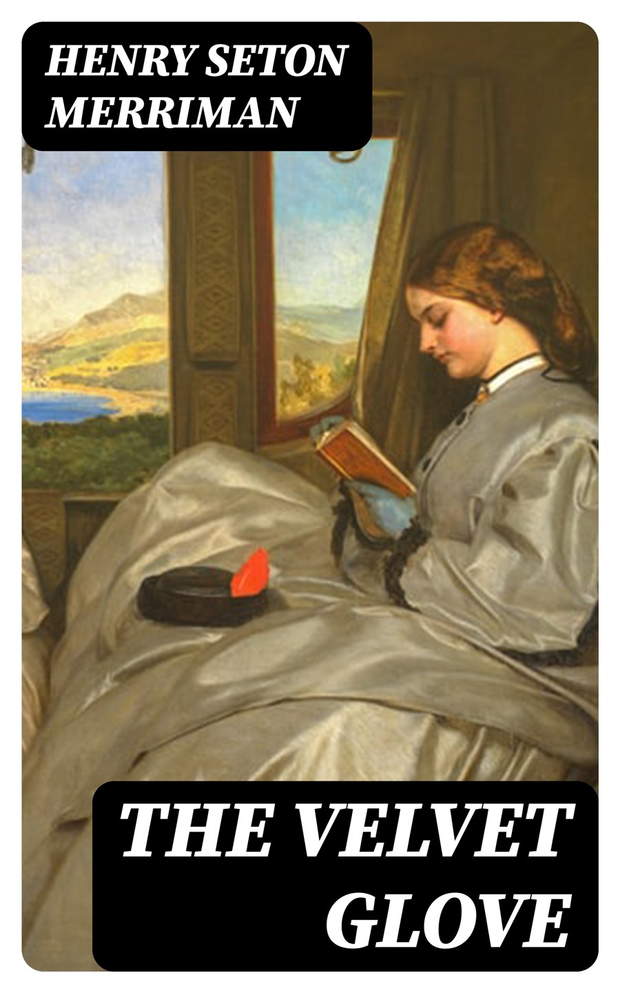 The Velvet Glove Henry Seton Merriman
