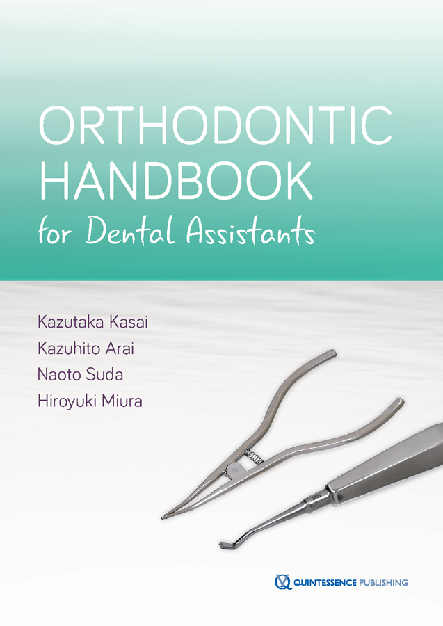 Orthodontic Handbook For Dental Assistants Kazutaka Kasai Kazuhito Arai Naoto Suda Hiroyuki Miura