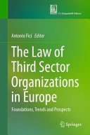 The Law Of Third Sector Organizations In Europe Foundations Trends And Prospects Antonio Fici