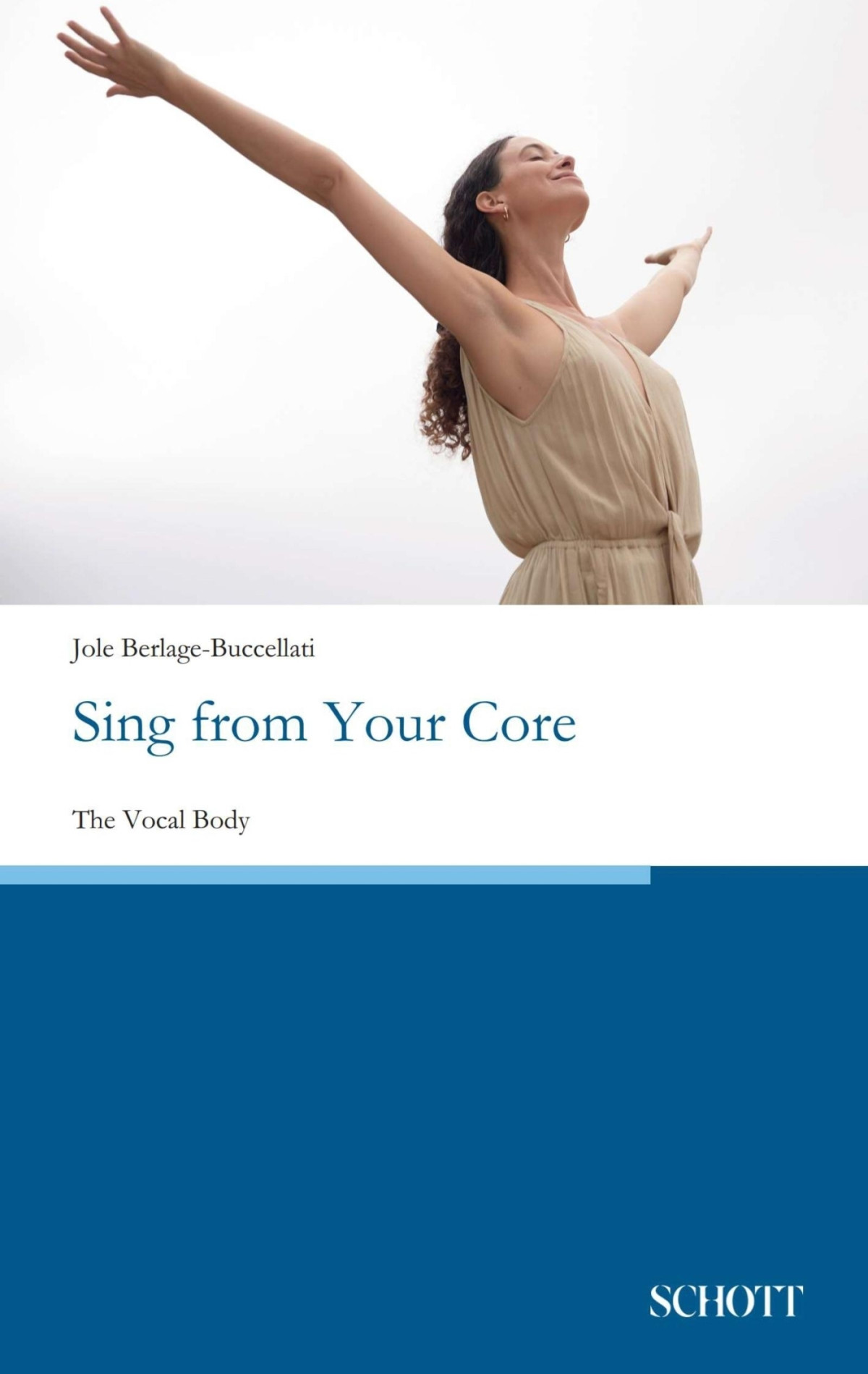 Sing From Your Core Jole Berlagebuccellati