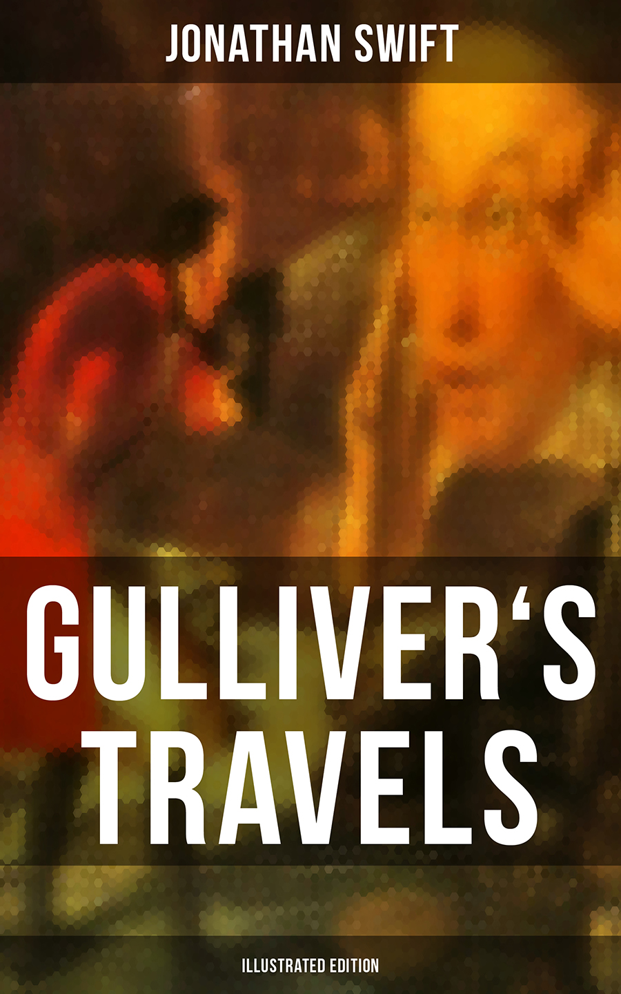 Gullivers Travels Illustrated Edition Jonathan Swift