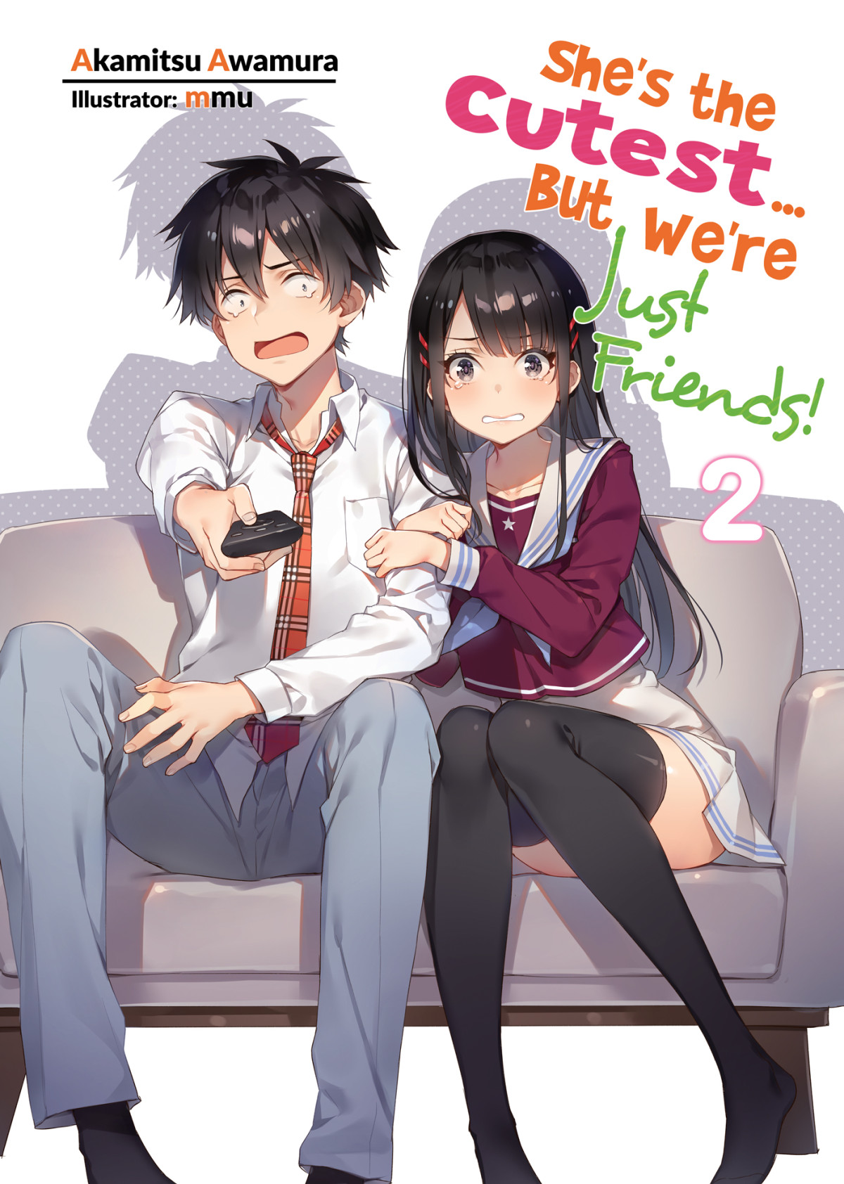 Shes The Cutest But Were Just Friends Volume 2 Akamitsu Awamura