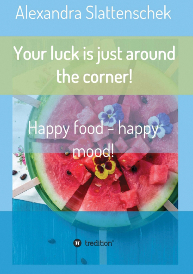 Your Luck Is Just Around The Corner Alexandra Slattenschek