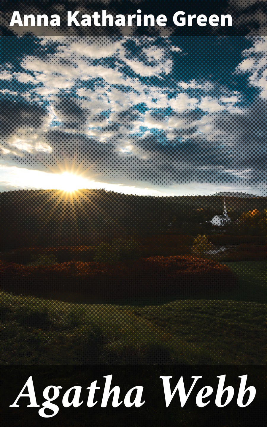Agatha Webb Anna Katharine Green