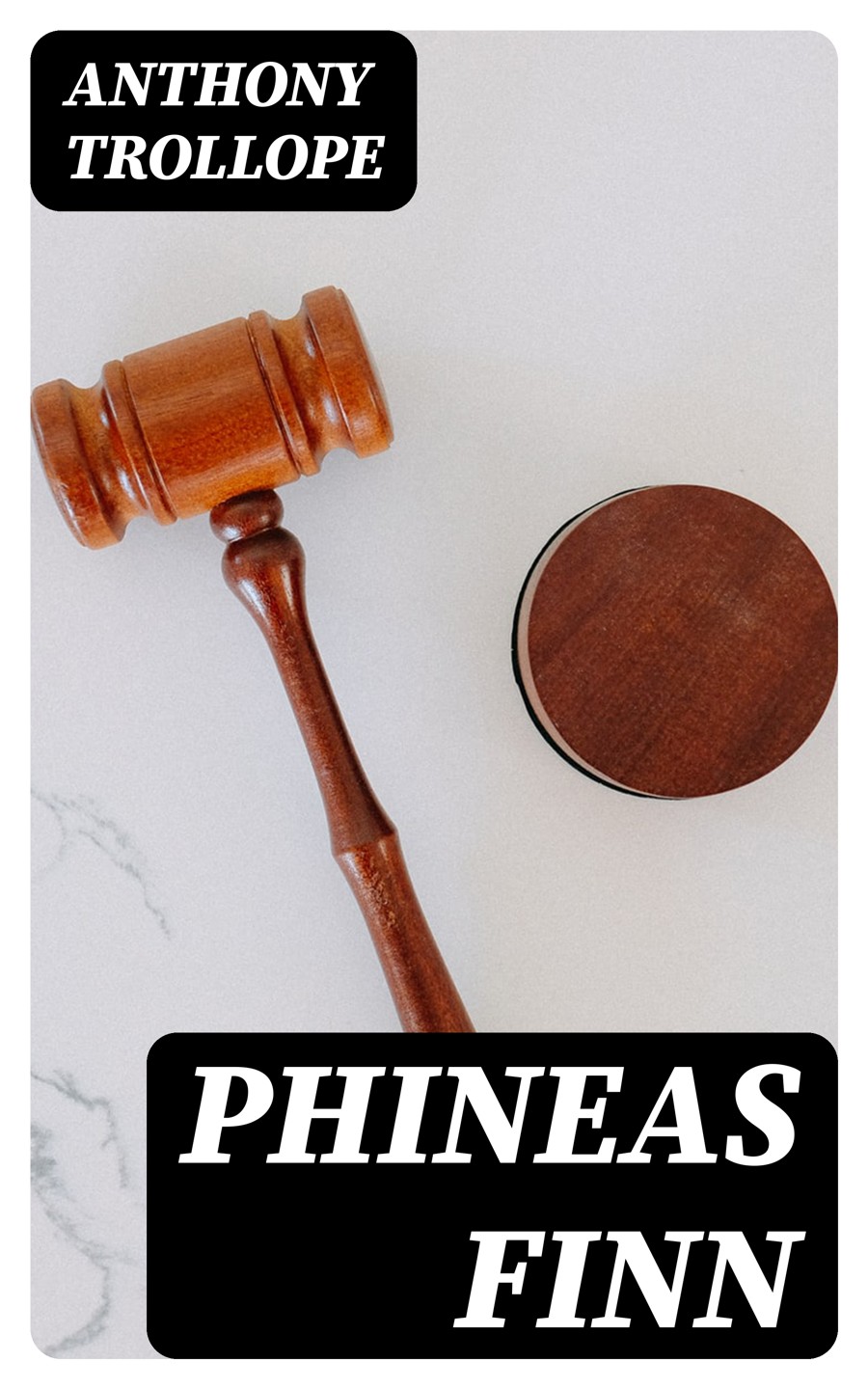 Phineas Finn Anthony Trollope