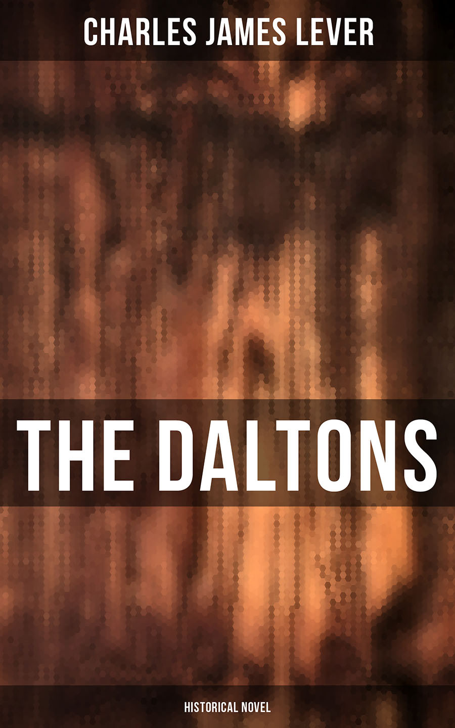 The Daltons Historical Novel Charles James Lever