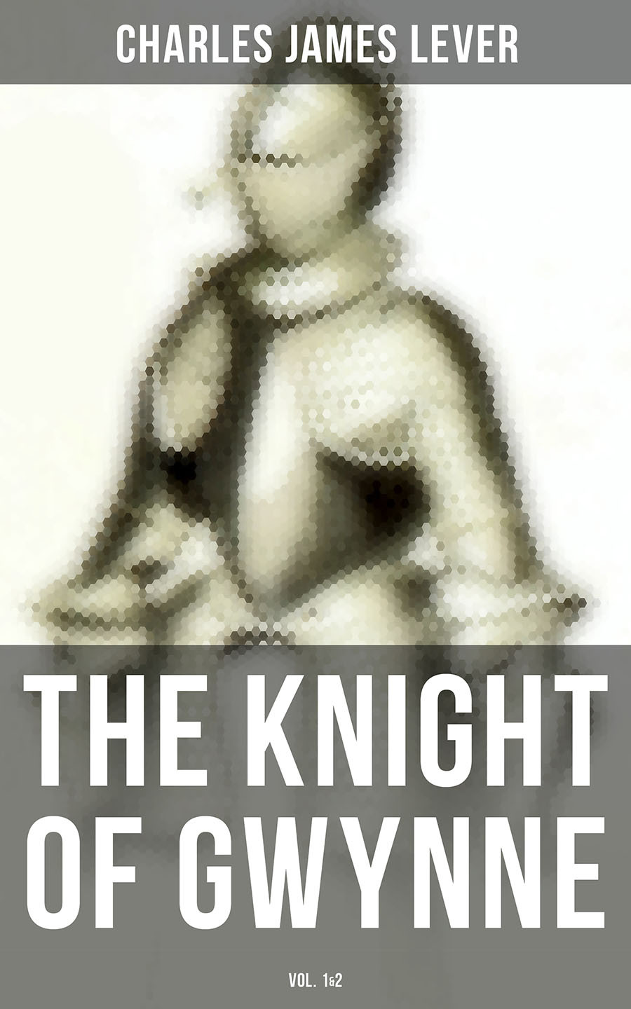 The Knight Of Gwynne Vol 12 Charles James Lever