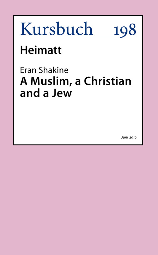 A Muslim A Christian And A Jew Aus Kursbuch 198 Heimatt Eran Shakine