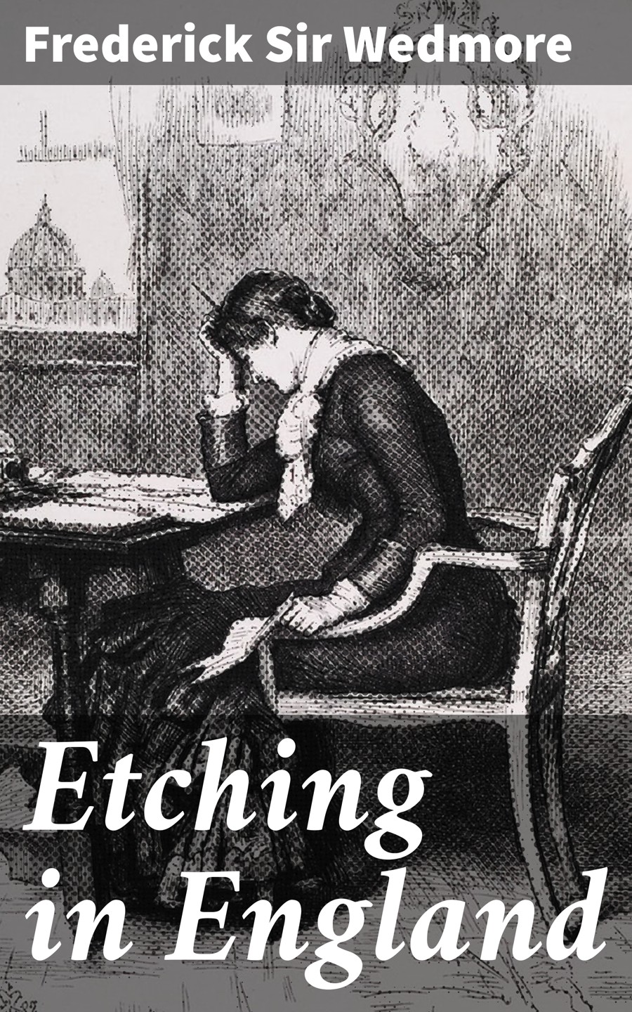 Etching In England Frederick Sir Wedmore