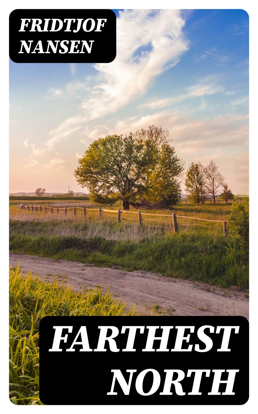 Farthest North Vol 12 Fridtjof Nansen