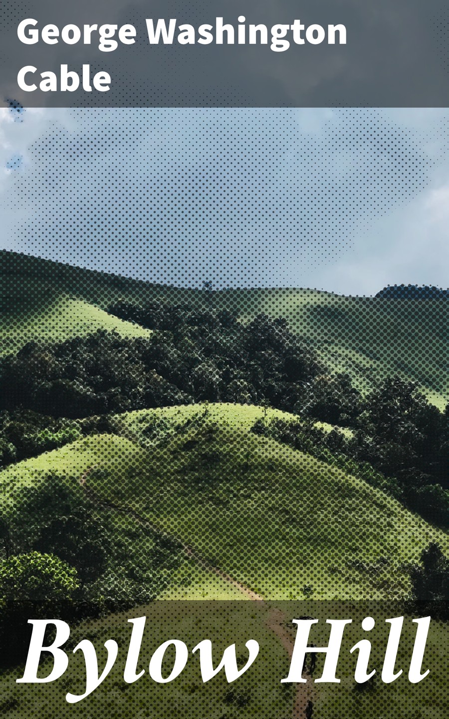 Bylow Hill George Washington Cable
