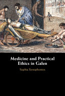 Medicine And Practical Ethics In Galen Sophia Xenophontos