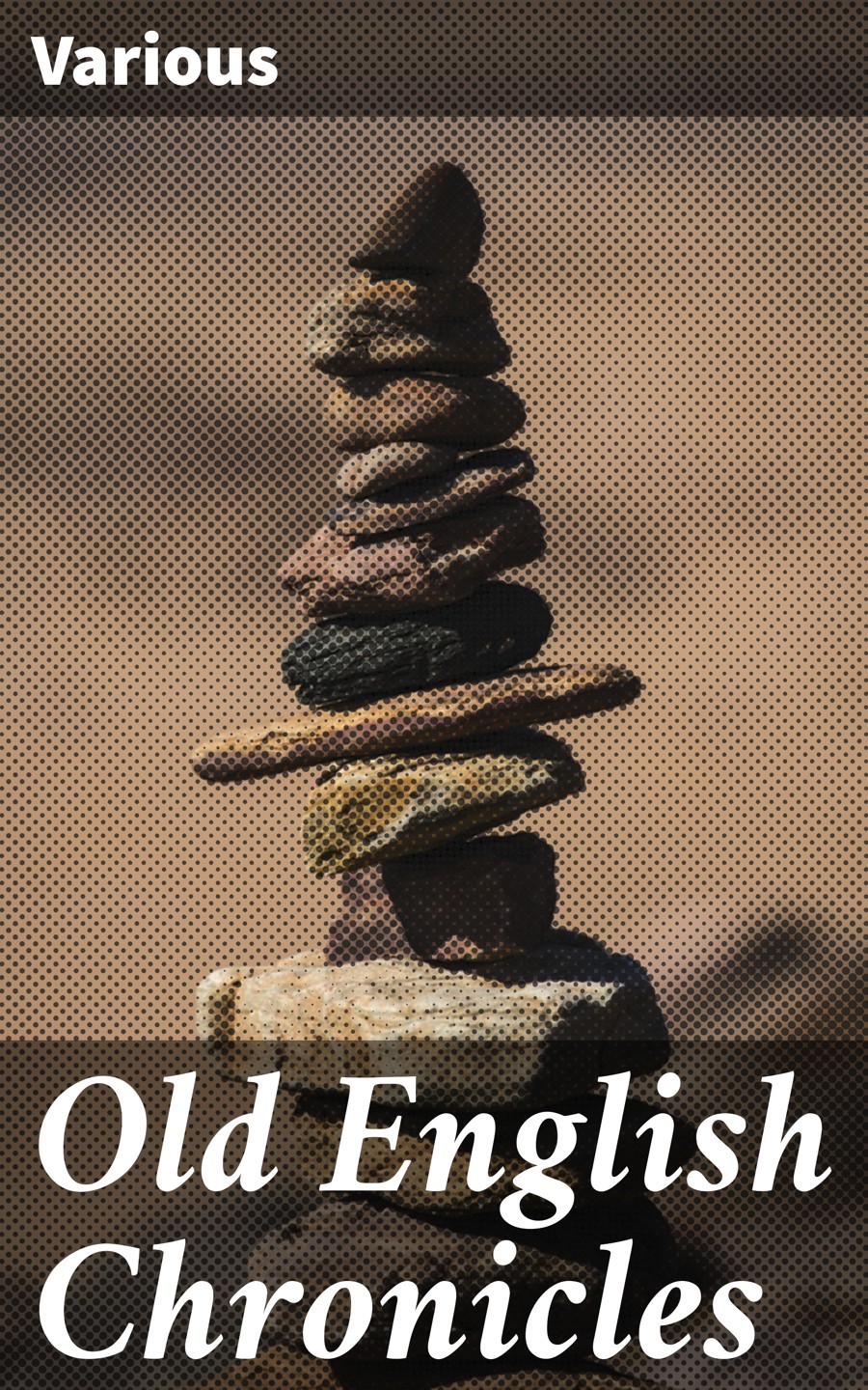 Old English Chronicles Various