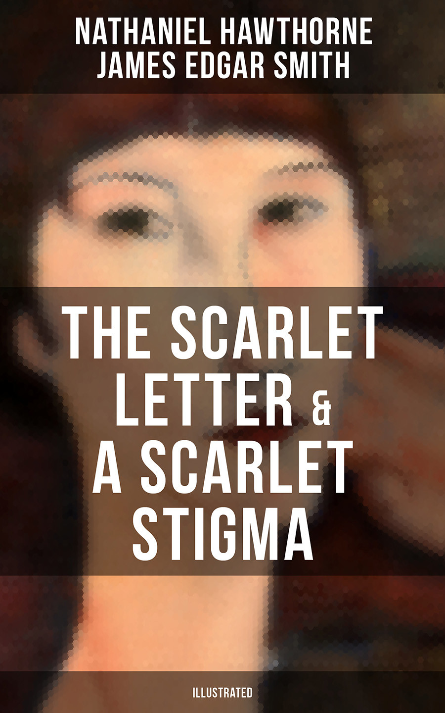 The Scarlet Letter A Scarlet Stigma Illustrated Nathaniel Hawthorne