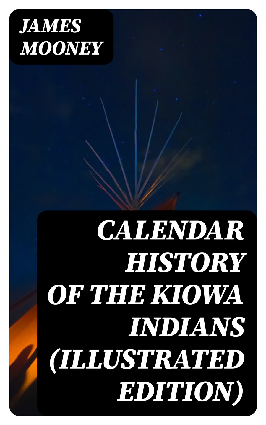 Calendar History Of The Kiowa Indians Illustrated Edition James Mooney