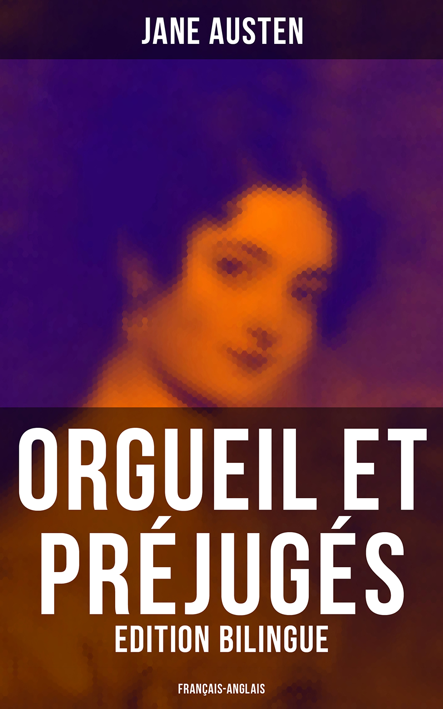 Orgueil Et Prjugs Edition Bilingue Franaisanglais Jane Austen