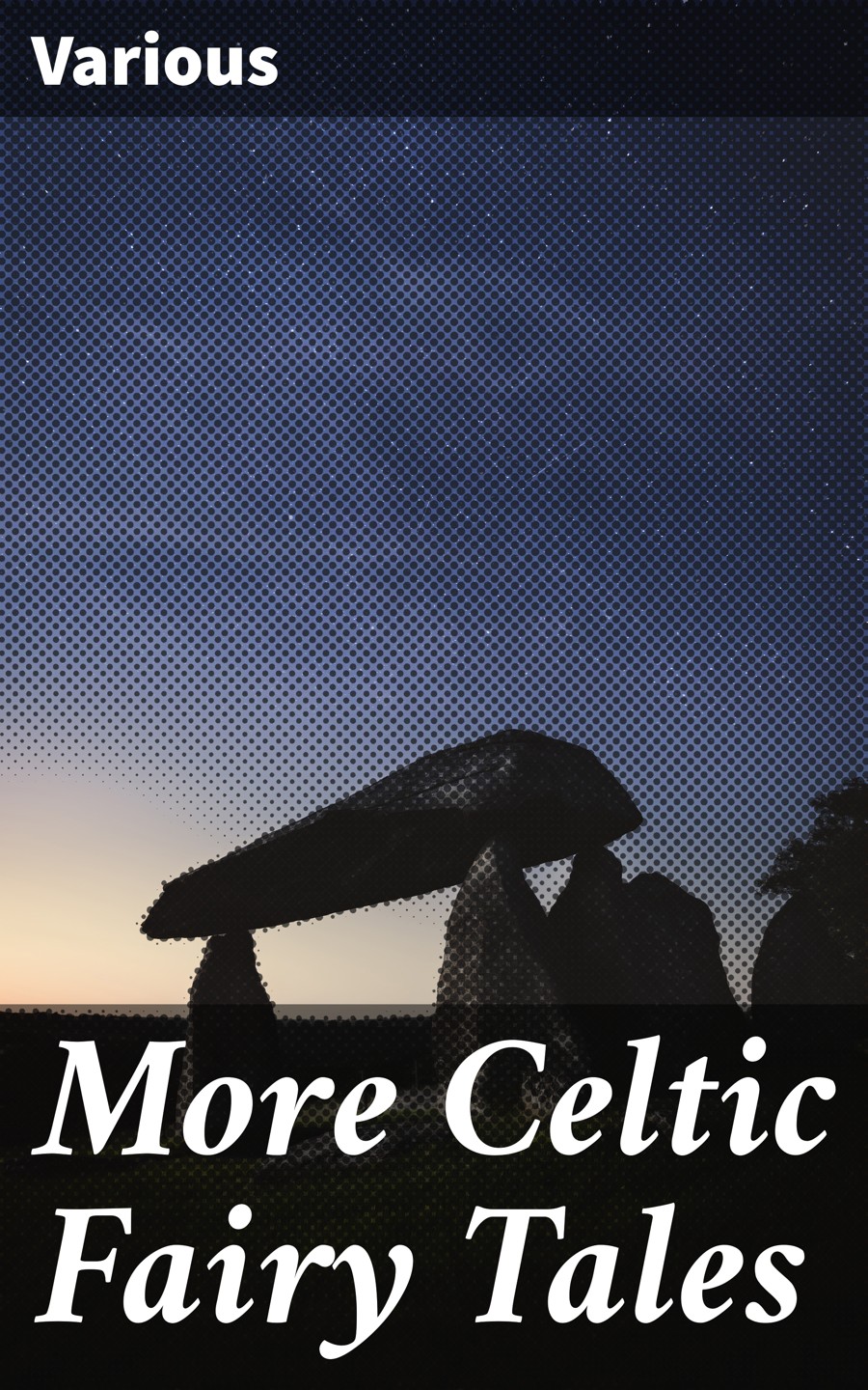 More Celtic Fairy Tales Various