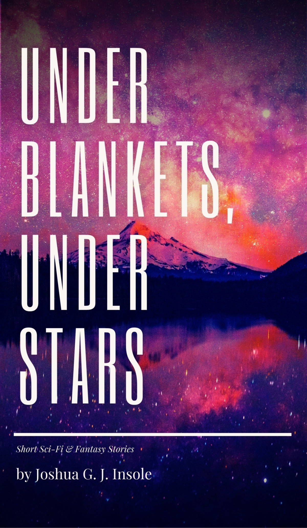 Under Blankets Under Stars Joshua Insole