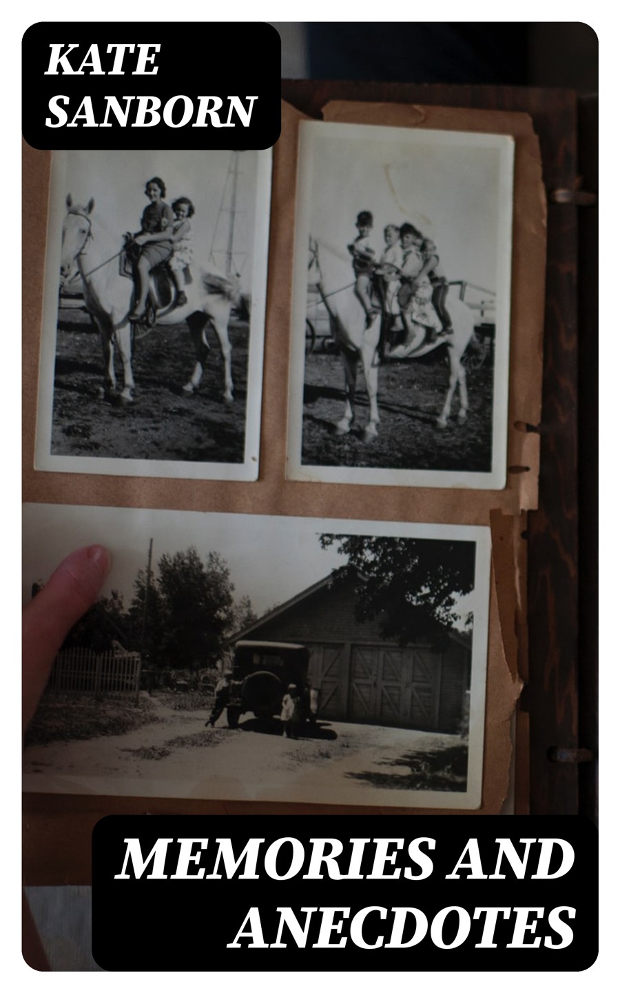 Memories And Anecdotes Kate Sanborn