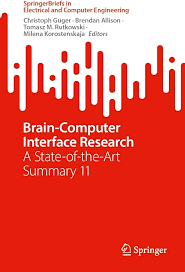 Braincomputer Interface Research A Stateoftheart Summary 11 1st Edition Christoph Guger