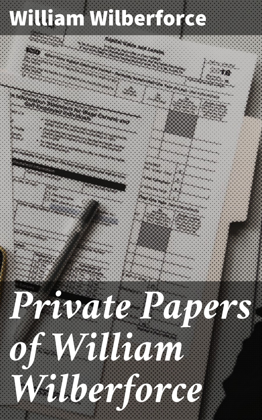 Private Papers Of William Wilberforce William Wilberforce