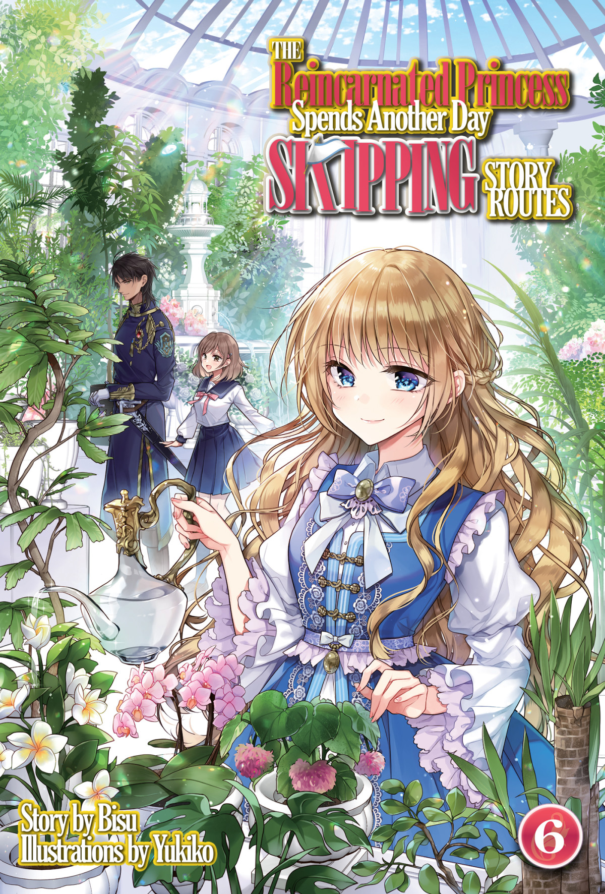 The Reincarnated Princess Spends Another Day Skipping Story Routes Volume 6 Bisu