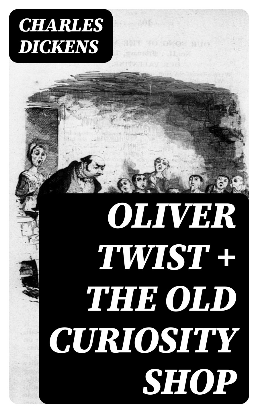 Oliver Twist The Old Curiosity Shop 2 Unabridged Classics Illustrated Charles Dickens
