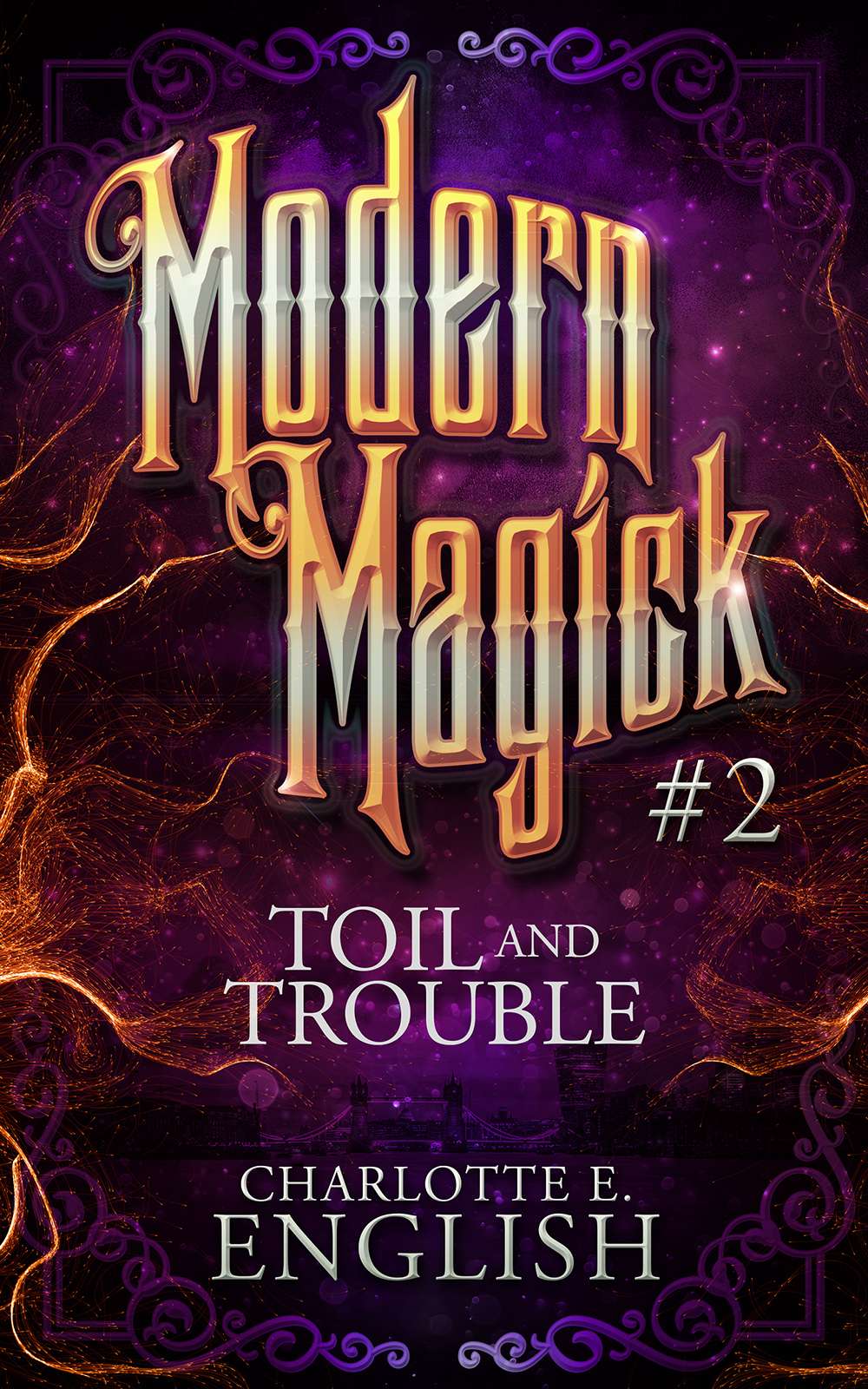 Toil And Trouble Modern Magick 2 Charlotte E English