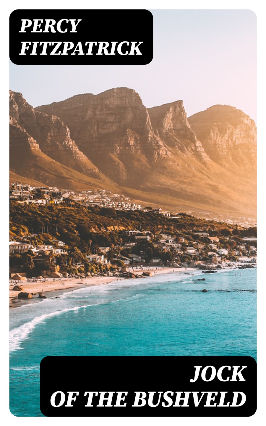 Jock Of The Bushveld Percy Fitzpatrick