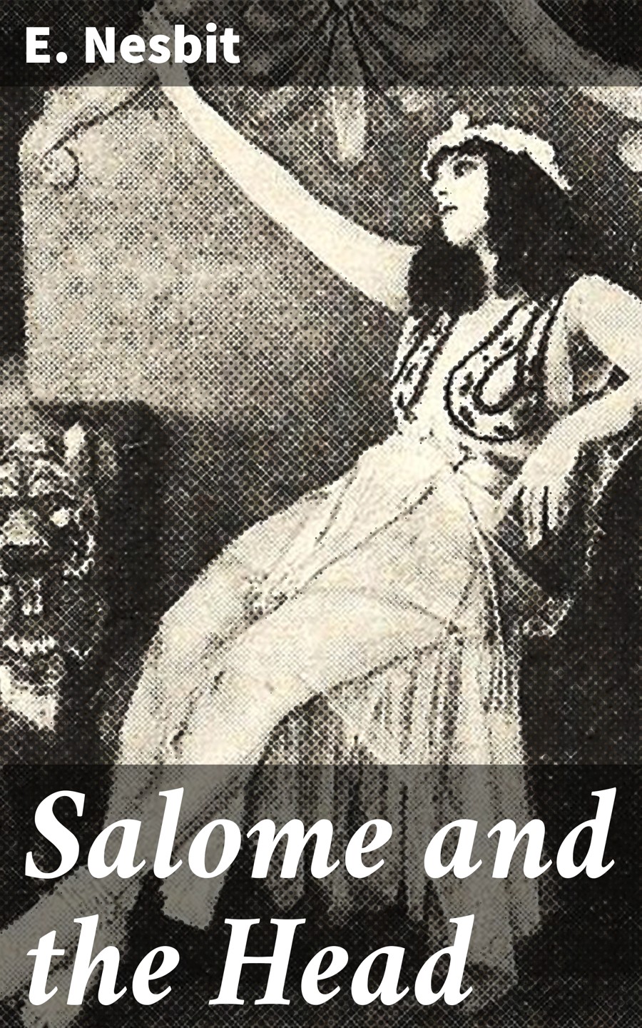 Salome And The Head E Nesbit