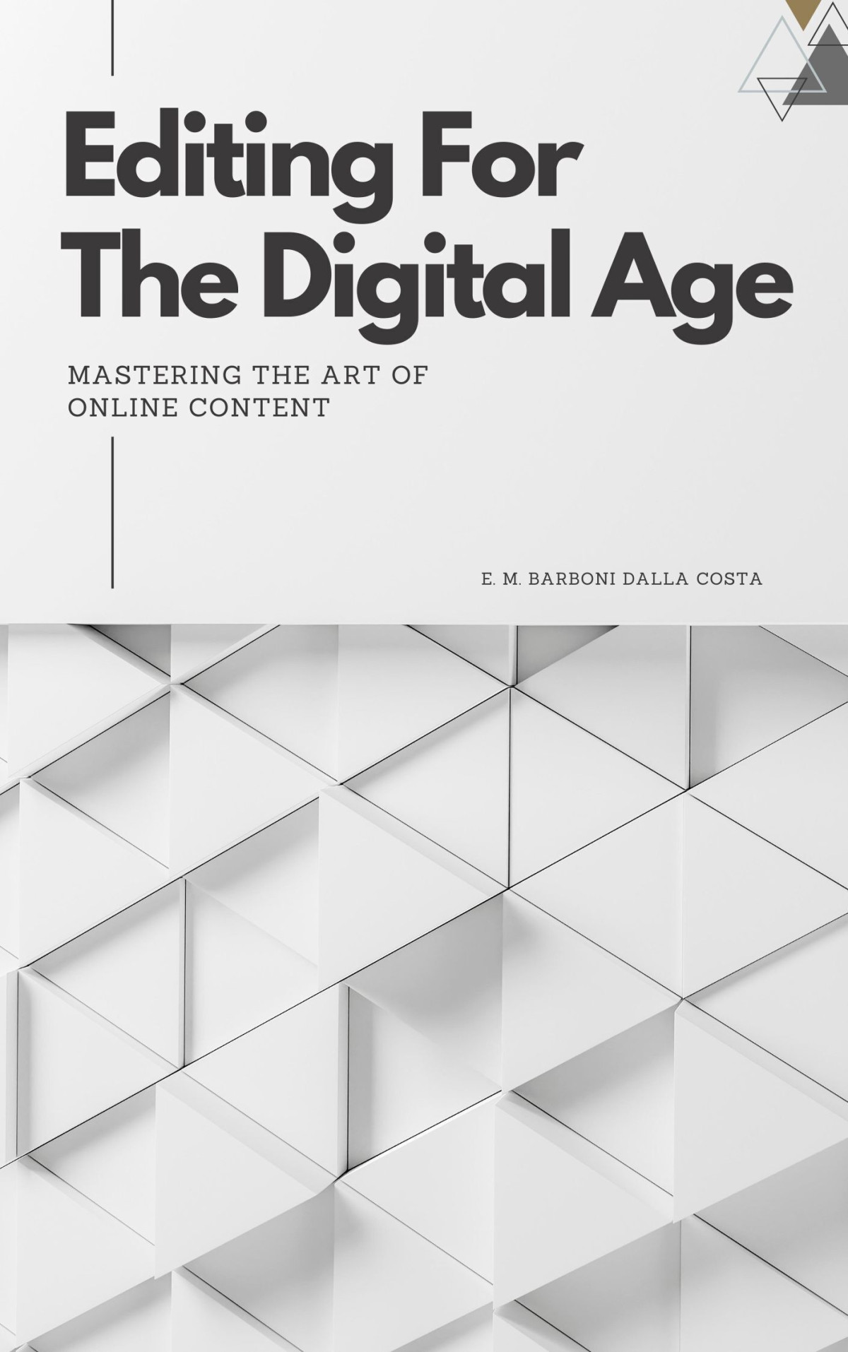 Editing For The Digital Age Mastering The Art Of Online Content Emanuele M Barboni Dalla Costa