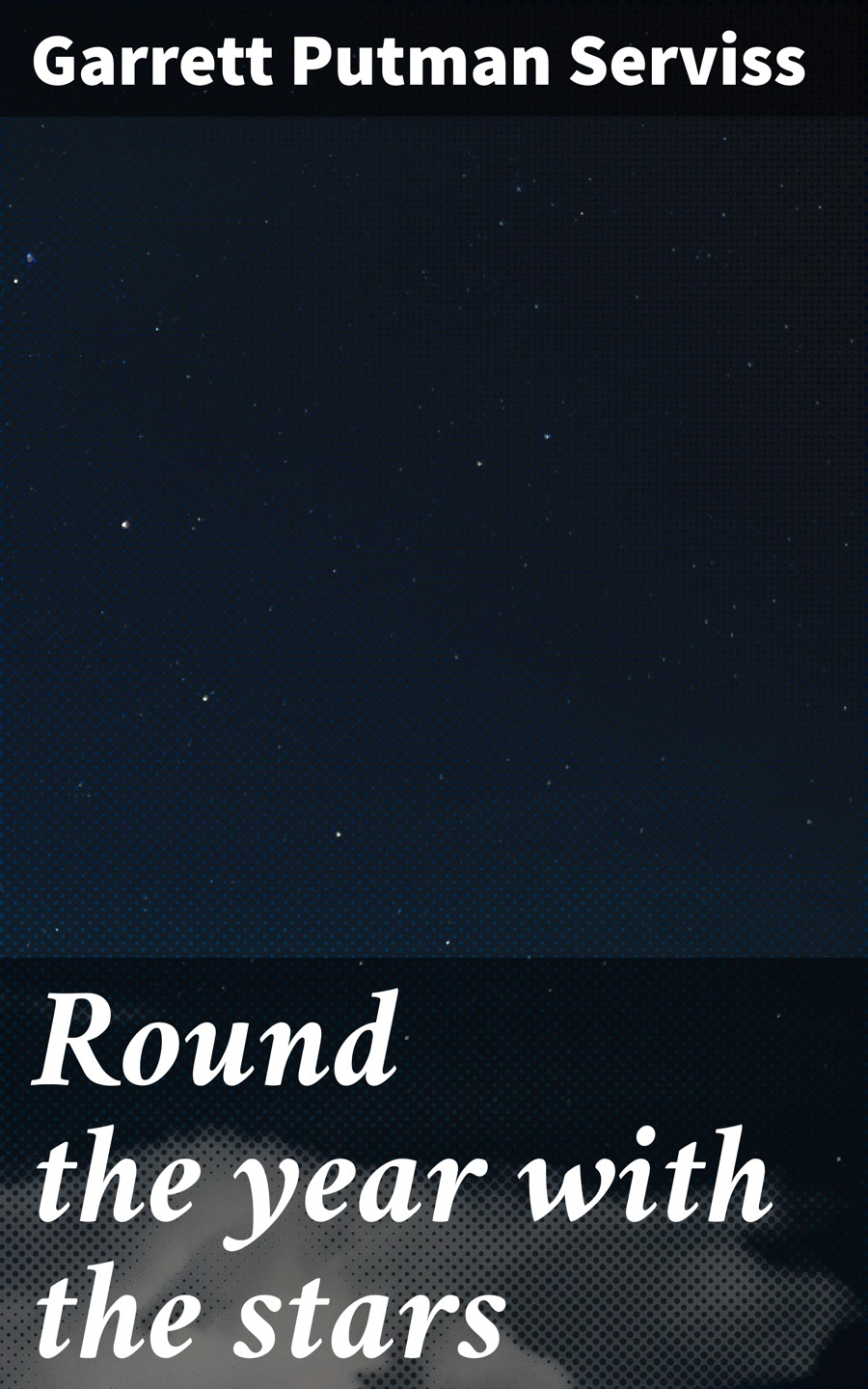 Round The Year With The Stars Garrett Putman Serviss