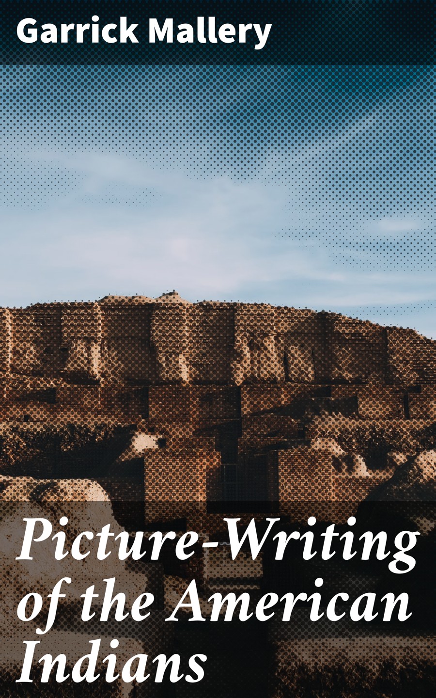 Picturewriting Of The American Indians Garrick Mallery