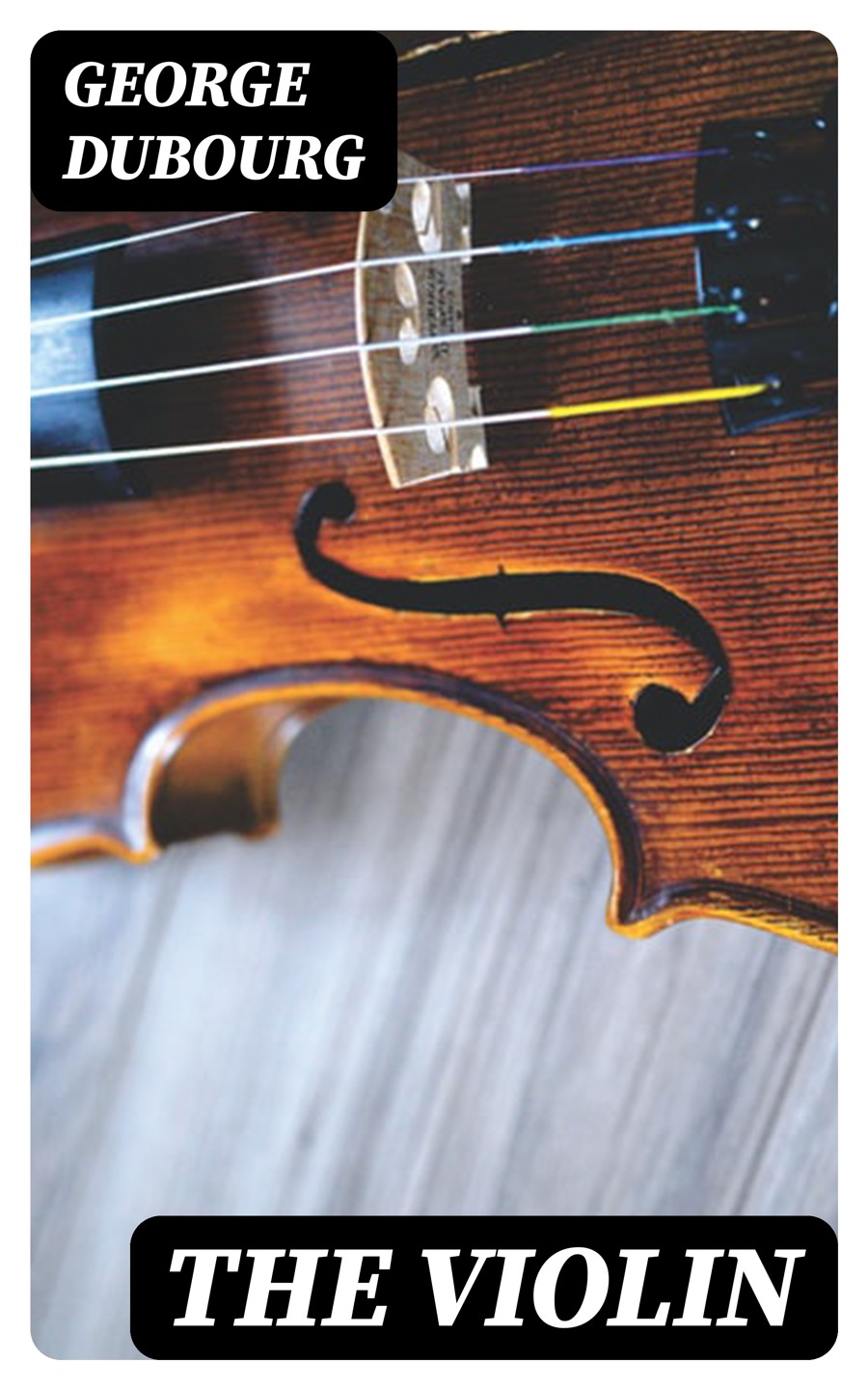 The Violin George Dubourg