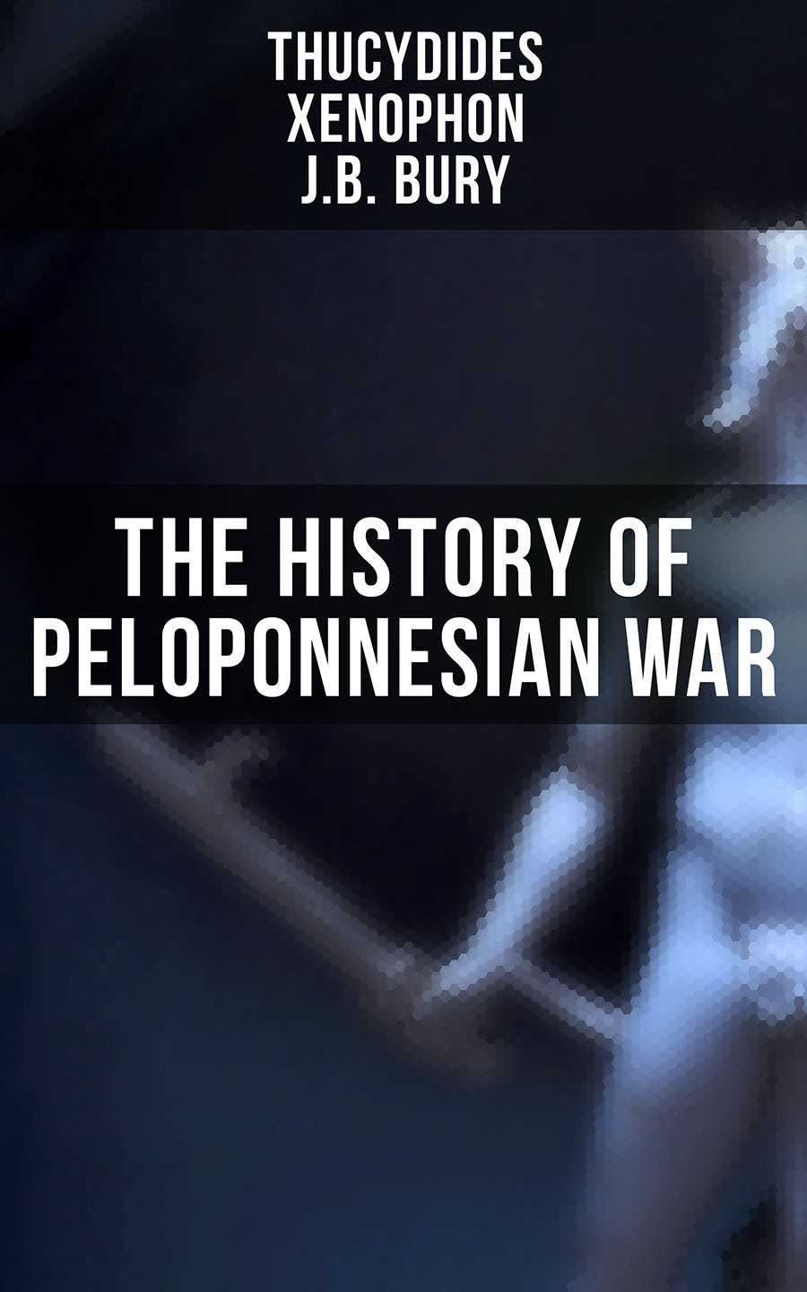 The History Of Peloponnesian War Thucydides Xenophon Jb Bury