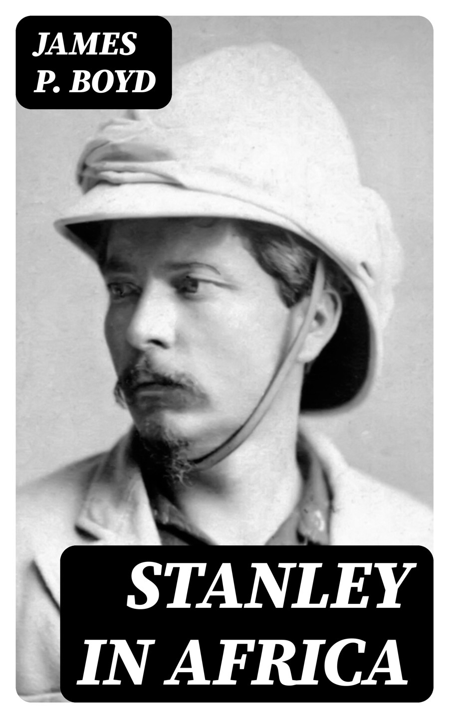 Stanley In Africa James P Boyd