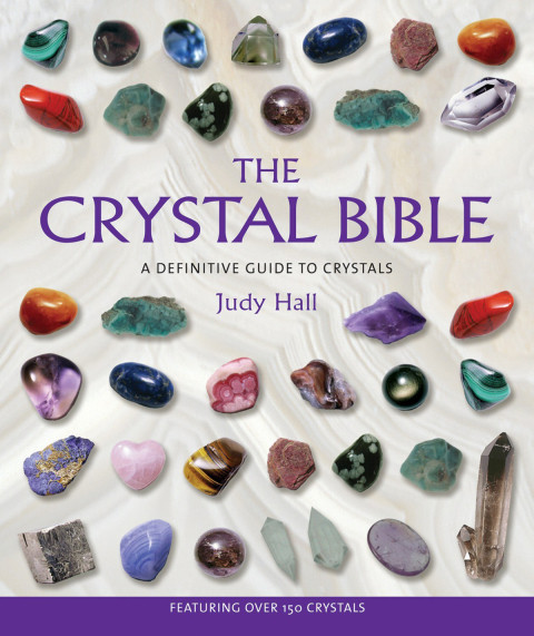 The Crystal Bible The Crystal Bible Series Book 1 1st Edition Judy Hall