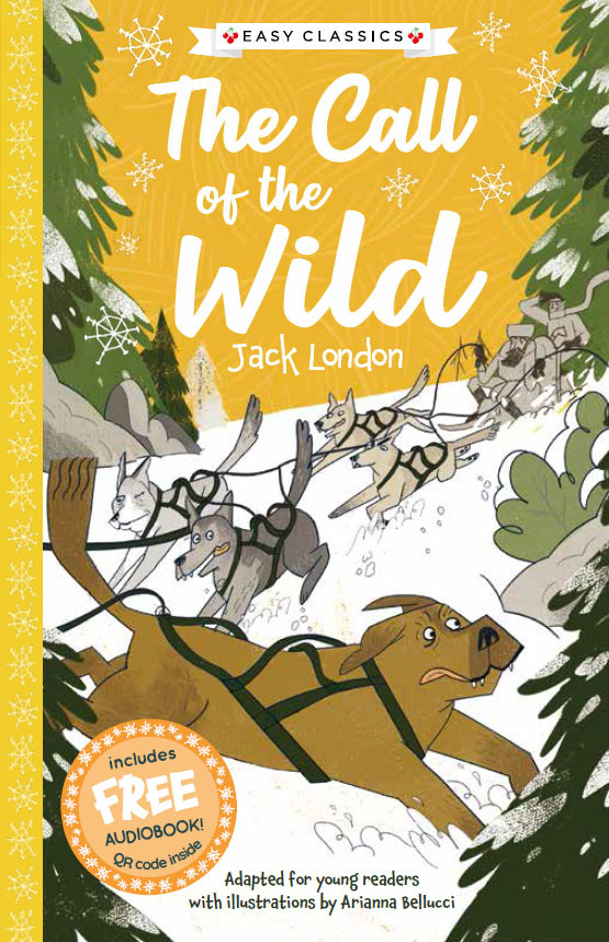 The American Classics Childrens Collection The Call Of The Wild Jack London