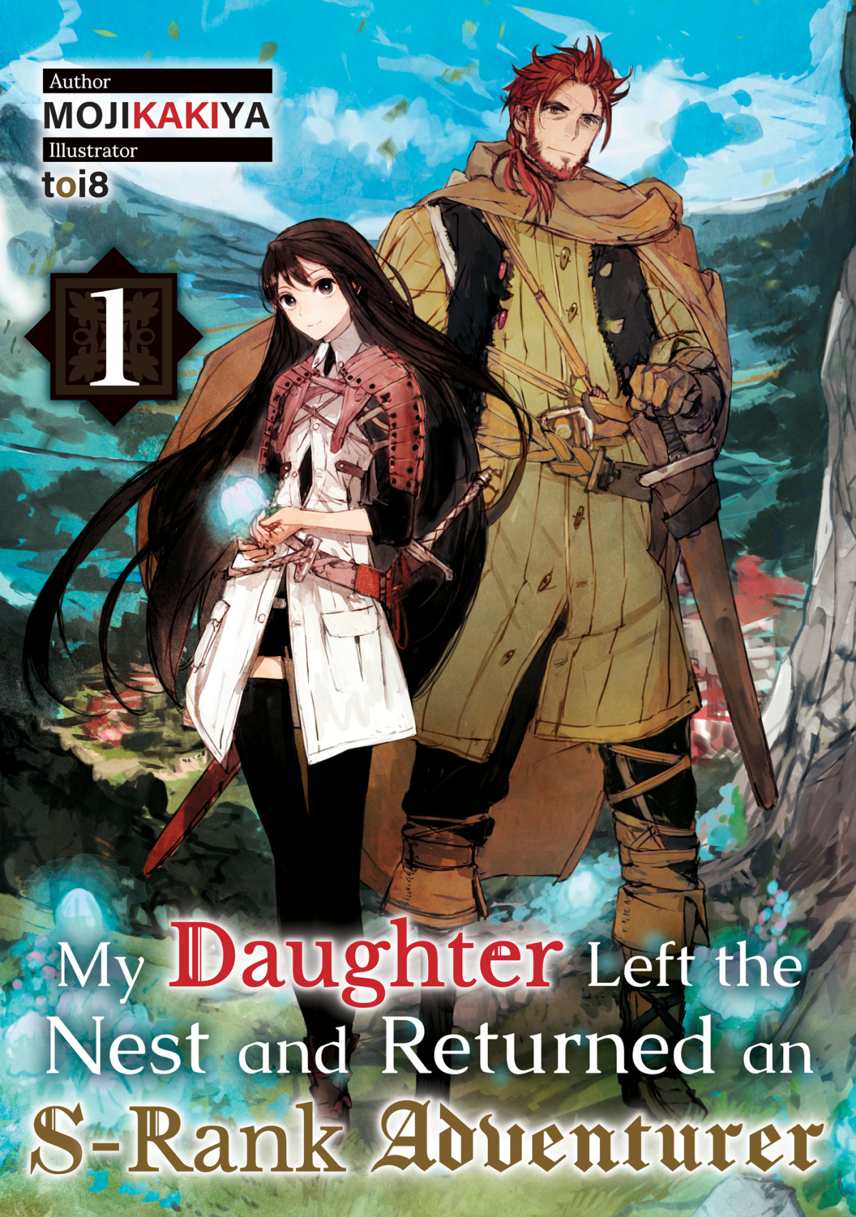 My Daughter Left The Nest And Returned An Srank Adventurer Volume 1 Mojikakiya