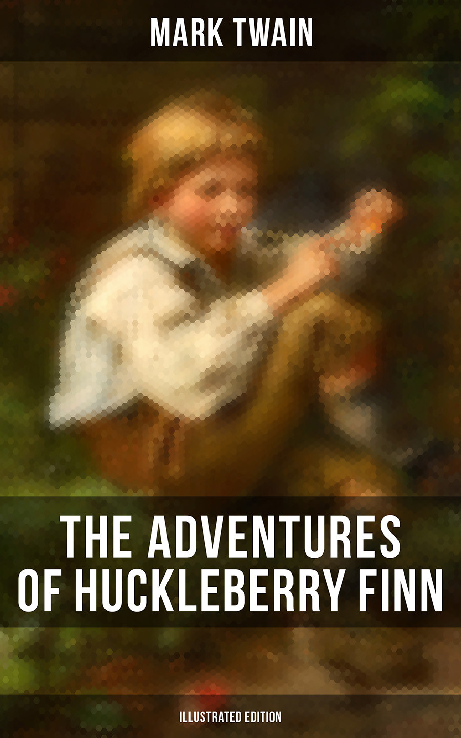 The Adventures Of Huckleberry Finn Illustrated Edition Mark Twain